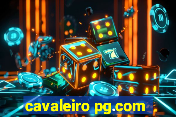 cavaleiro pg.com